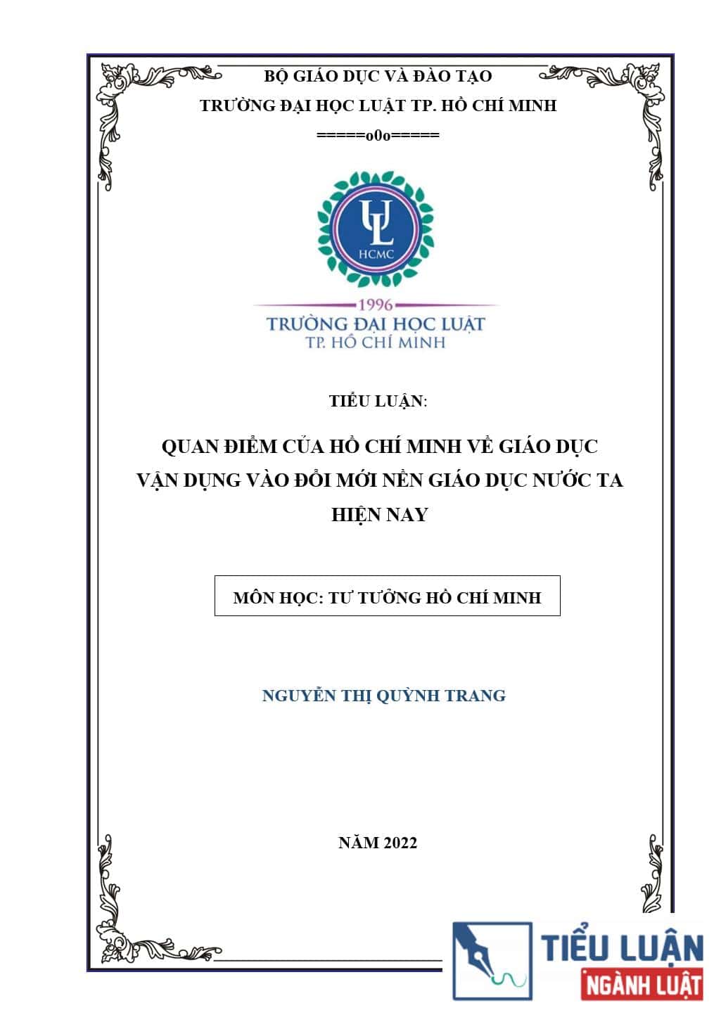 [Tiểu luận 2022] Quan điểm của Hồ Chí Minh về giáo dục vận dụng vào đổi mới nền giáo dục nước ta hiện nay