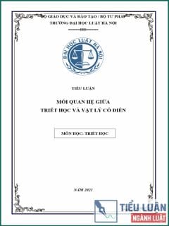[Tiểu luận 2021] Mối quan hệ giữa Triết học và Vật lý học cổ điển