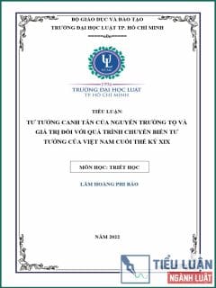 [Tiểu luận 2022] Tư tưởng canh tân của Nguyễn Trường Tộ và giá trị đối với quá trình chuyển biến tư tưởng của Việt Nam cuối Thế kỷ XIX