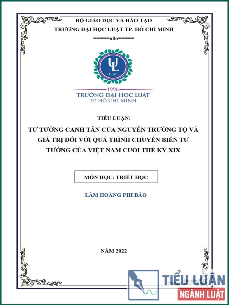 [Tiểu luận 2022] Tư tưởng canh tân của Nguyễn Trường Tộ và giá trị đối với quá trình chuyển biến tư tưởng của Việt Nam cuối Thế kỷ XIX