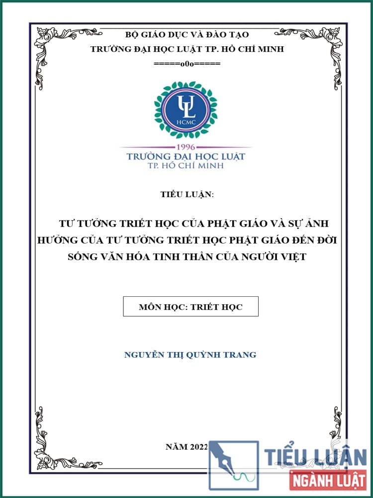 [Tiểu luận 2022] Tư tưởng triết học của Phật giáo và sự ảnh hưởng của nó đến đời sống văn hóa tinh thần của người Việt