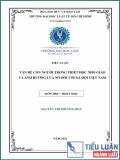 [Tiểu luận 2022] Vấn đề con người trong triết học Nho giáo và ảnh hưởng của nó với xã hội Việt Nam