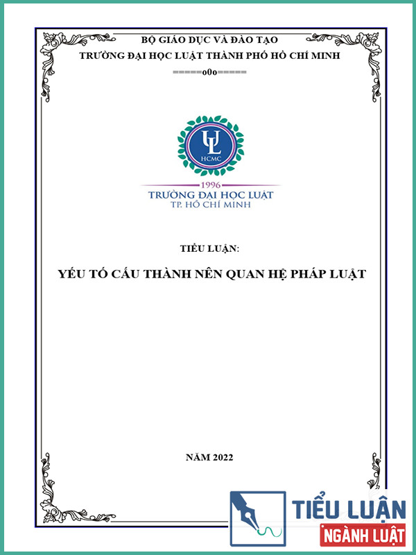 [Tiểu luận 2022] Yếu tố cấu thành nên quan hệ pháp luật