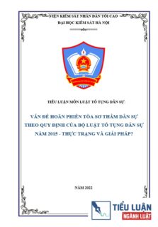 [Tiểu luận 2022] Vấn đề hoãn phiên tòa sơ thẩm dân sự theo quy định của Bộ luật Tố tụng dân sự năm 2015