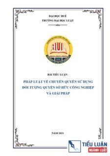 [Tiểu luận 2021] Pháp luật về chuyển quyền sử dụng đối tượng quyền sở hữu công nghiệp và giải pháp