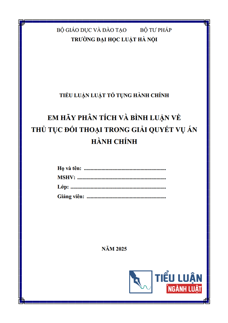 em hay phan tich va binh luan ve thu tuc doi thoai trong giai quyet vu an hanh chinh 1