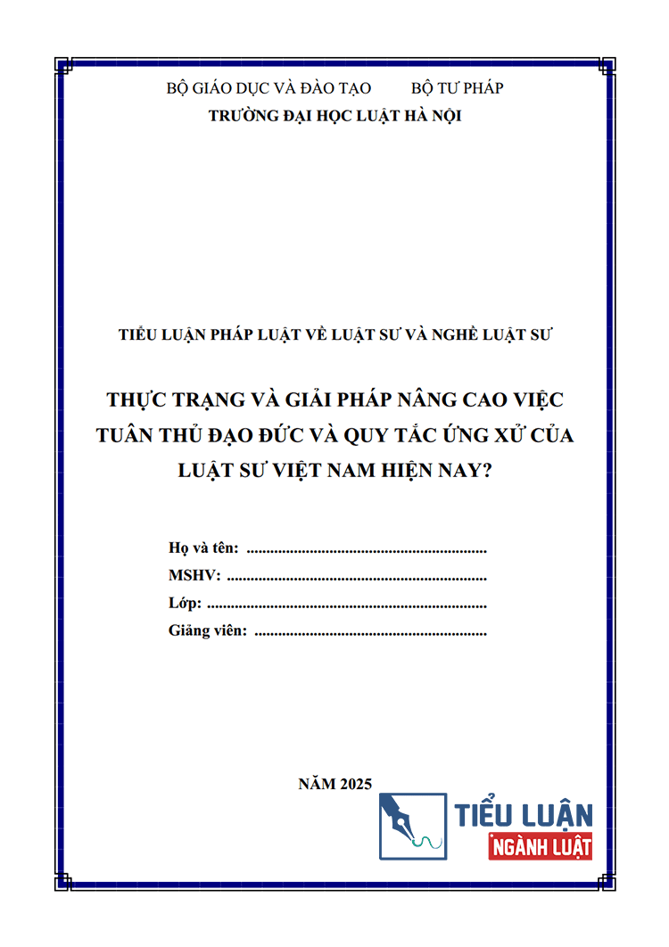 thuc trang va giai phap nang cao viec tuan thu dao duc va quy tac ung xu cua luat su bai 2 1