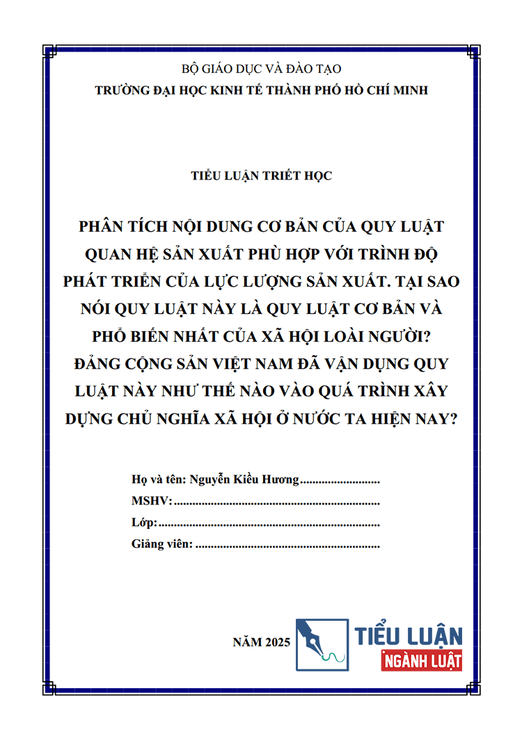 phan tich noi dung co ban cua quy luat quan he san xuat phu hop trinh do phat trien luc luong san xuat bai 1 1