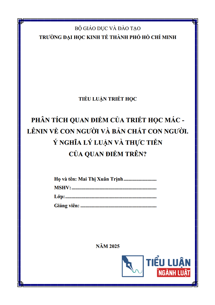 phan tich quan diem cua triet hoc mac le nin ve con nguoi va ban chat con nguoi y nghia ly luan va thuc tien bai 1 1
