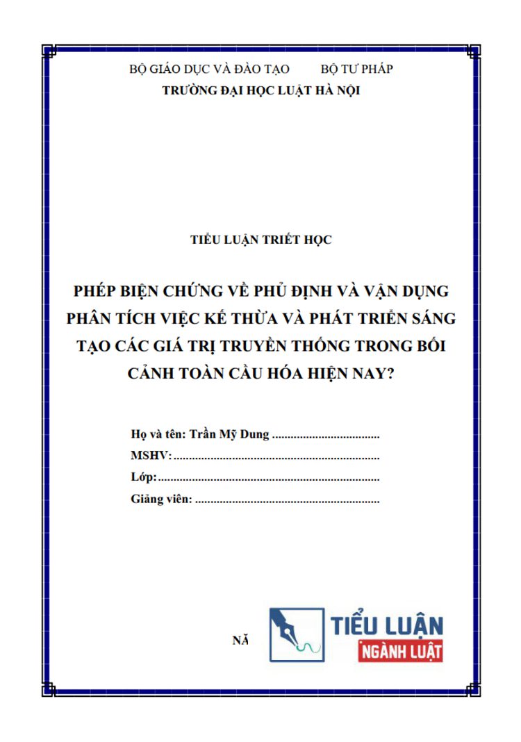  [Tiểu luận 2025] Phép biện chứng về phủ định và vận dụng phân tích việc kế thừa và phát triển sáng tạo các giá trị truyền thống trong bối cảnh toàn cầu hóa (Bài 15)