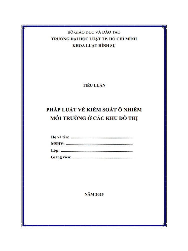  [Tiểu luận 2025] Pháp luật về kiểm soát ô nhiễm môi trường ở các khu đô thị (MS-B0915)
