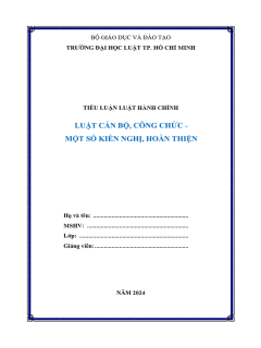 [Tiểu luận 2024] Luật Cán bộ, công chức - Một số kiến nghị hoàn thiện (Bài 2) (8.75 điểm) (MS-B1107)