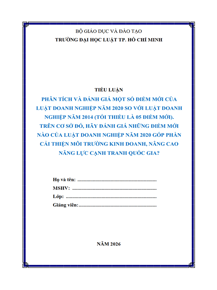 B1092-Tiểu luận 2026 (ULAW)-Phân tích và đánh giá một số điểm mới của Luật Doanh nghiệp góp phần cải thiện môi trường kinh doanh, năng lực cạnh tranh quốc gia