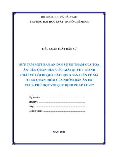 B1090-Tiểu luận 2026 (ULAW)-Sưu tầm bản án về giải quyết tranh chấp lối đi qua bất động sản liền kề mà giải quyết chưa phù hợp với quy định của pháp luật